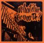 What'cha Gonna Do? - Vinil - Preview