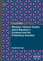 Whately'S Historic Doubts About Napoleon'S Existence And The Preliminary Question - Preview