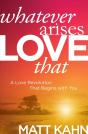 Whatever Arises, Love That - Preview