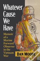 Whatever Cause We Have