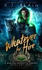 Whatever For Hire: A Magical Romantic Co - Preview
