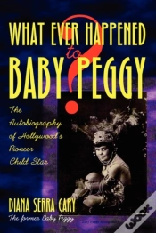 Capa do artigo Whatever Happened To Baby Peggy?