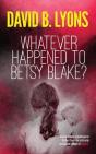 Whatever Happened To Betsy Blake?Odges Figgis Date - Preview