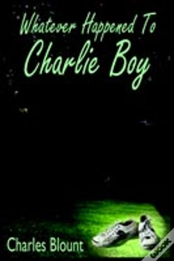 Capa do artigo Whatever Happened To Charlie Boy