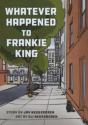 Whatever Happened To Frankie King - Preview