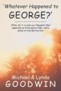 'Whatever Happened To George?' - Preview