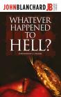 Whatever Happened To Hell? - Preview