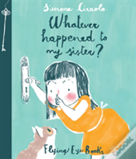Whatever Happened To My Sister