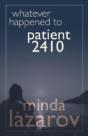 Whatever Happened To Patient 2410 - Preview