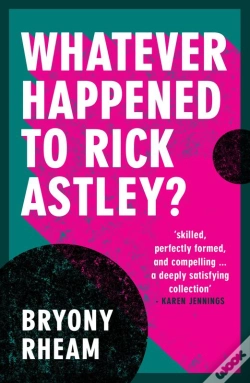 Capa do artigo Whatever Happened To Rick Astley?