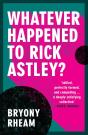 Whatever Happened To Rick Astley? - Preview