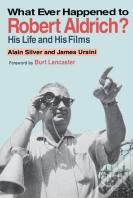 Whatever Happened To Robert Aldrich?