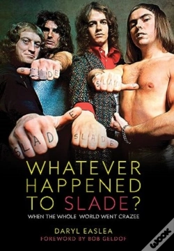 Capa do artigo Whatever Happened To Slade?