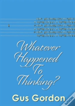 Capa do artigo Whatever Happened To Thinking?