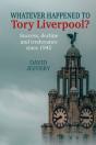Whatever Happened To Tory Liverpool? - Preview