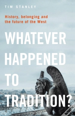 Capa do artigo Whatever Happened To Tradition?