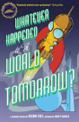 Whatever Happened World Tomorrow? - Preview