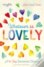 Whatever Is Lovely
