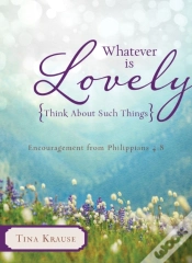 Capa do artigo Whatever Is Lovely: Think About Such Things