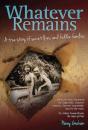 Whatever Remains - Preview