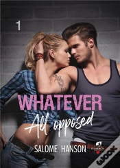 Capa do artigo Whatever - Tome 1 : All Opposed