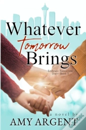 Whatever Tomorrow Brings