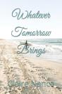 Whatever Tomorrow Brings - Preview