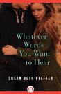 Whatever Words You Want To Hear - Preview