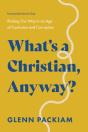 What'S A Christian, Anyway? - Preview