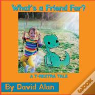 What'S A Friend For?