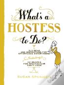 What'S A Hostess To Do?