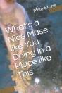 What'S A Nice Muse Like You Doing In A Place Like This - Preview