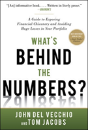 What'S Behind The Numbers?: A Guide To Exposing Financial Chicanery And Avoiding Huge Losses In Your Portfolio - Preview