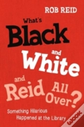 What'S Black And White And Reid All Over?
