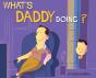 What'S Daddy Doing? - Preview