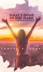 What'S Done In The Dark, Comes Forth To - Preview
