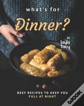What'S For Dinner?