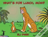 What'S For Lunch, Mom?