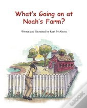 What'S Going On At Noah'S Farm?