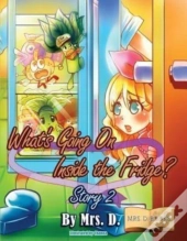 What'S Going On Inside The Fridge? Story 2