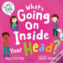 What'S Going On Inside Your Head?