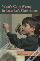 What'S Gone Wrong In America'S Classrooms