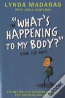 What'S Happening To My Body? Book For Boys