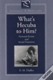 What'S Hecuba To Him?