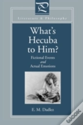 What'S Hecuba To Him?