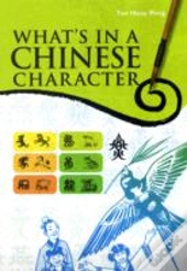 What'S In A Chinese Character