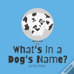 Capa do artigo What'S In A Dog'S Name?