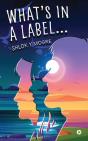 What'S In A Label... - Preview