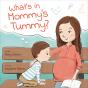What'S In Mommy'S Tummy? - Preview