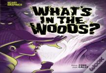 What'S In The Woods?